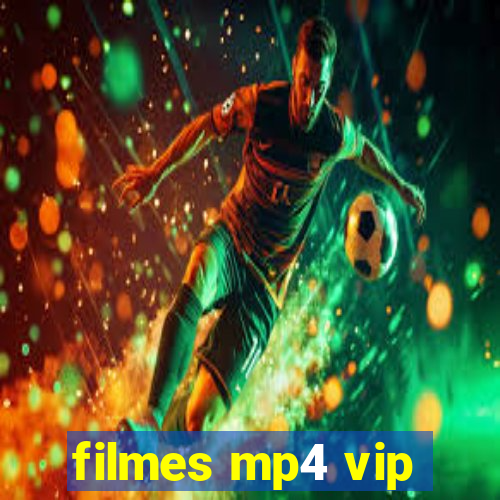 filmes mp4 vip